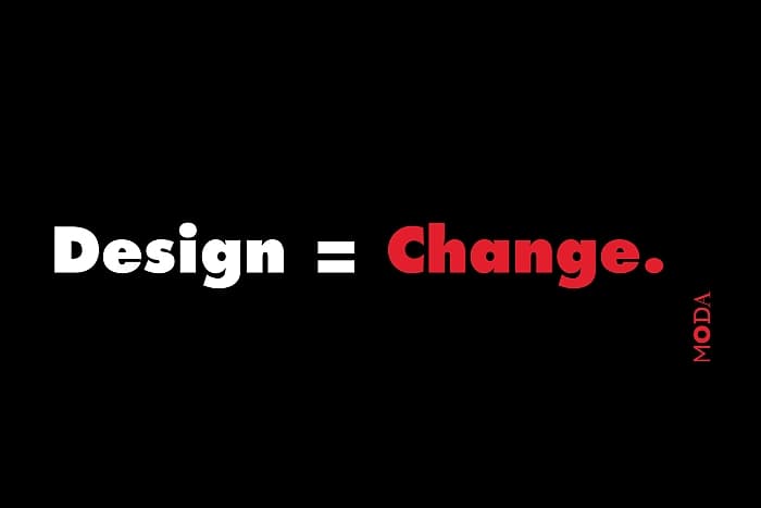 Museum of Design Atlanta "Design = Change" They ain't wrong.....
