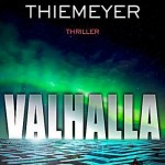 Valhalla by Thomas Thiemeyer Knaur