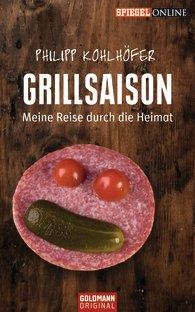 Philipp Kohlhöfer: Grillsaison erschienen bei Goldmann